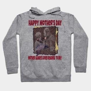 Mother always loved to read Hoodie